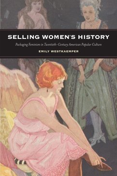Selling Women's History - Westkaemper, Emily