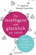 Zu intelligent, um glücklich zu sein? - Bild 1