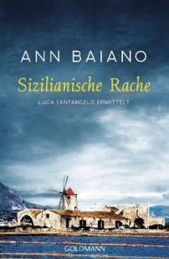 Sizilianische Rache / Luca Santangelo Bd.2 - Baiano, Ann