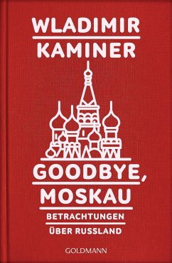 Goodbye, Moskau - Kaminer, Wladimir