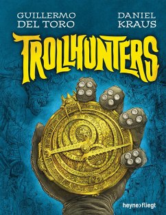 Trollhunters - del Toro, Guillermo;Kraus, Daniel