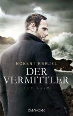 Der Vermittler / Ernst Grips Bd.2 - Karjel, Robert