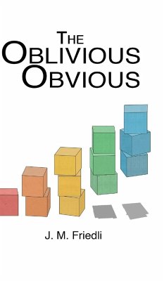 The Oblivious Obvious - Friedli, J. M.