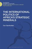 The International Politics of Africa's Strategic Minerals