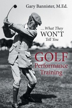 Golf Performance Training - Bannister, M. Ed. Gary