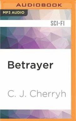 Betrayer: Foreigner Sequence 4, Book 3 - Cherryh, C. J.