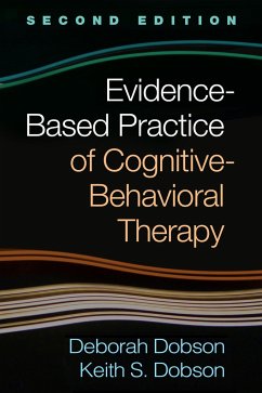 Evidence-Based Practice of Cognitive-Behavioral Therapy - Dobson, Deborah; Dobson, Keith S