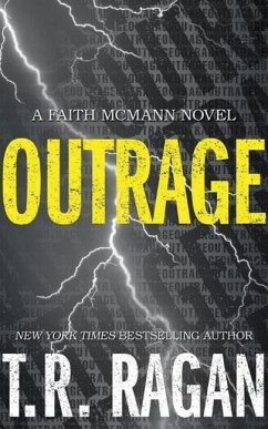 Outrage - Ragan, T. R.