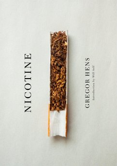 Nicotine: A Love Story Up in Smoke - Hens, Gregor