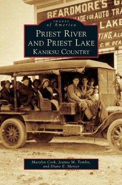 Priest River and Priest Lake - Cork, Marylyn; Tomlin, Jeanne M.; Mercer, Diane E.