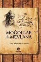 Mogollar ve Mevlana - Ramazan Haykiran, Kemal