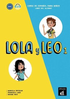 Lola y Leo 1 - Libro del alumno (A1.1) - Fritzler, Marcela; Lara, Francisco; Reis, Daiane