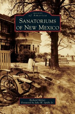 Sanatoriums of New Mexico - Melzer, Richard