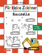 Für kleine Zeichner - Baustelle - Bild 1