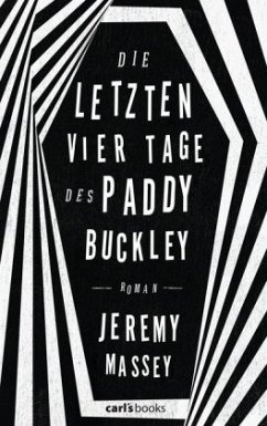 Die letzten vier Tage des Paddy Buckley - Massey, Jeremy