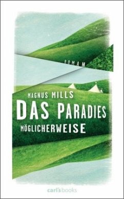 Das Paradies, möglicherweise - Mills, Magnus