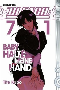 Baby, halte meine Hand / Bleach Bd.71 - Kubo, Tite