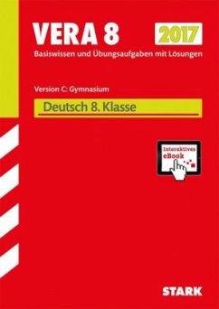 VERA 8 2017 - Deutsch 8. Klasse Version C: Gymnasium mit CD-ROM + ActiveBook