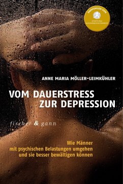 Vom Dauerstress zur Depression - Möller-Leimkühler, Anne M.