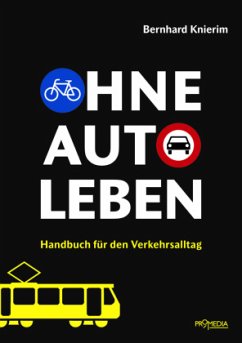 Ohne Auto leben - Knierim, Bernhard