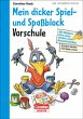 Mein dicker Spiel- und Spaßblock... - Bild 1