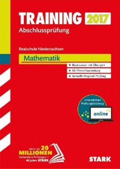 Training Abschlussprüfung 2017 - Realschule Niedersachsen - Mathematik, inkl. Online-Prüfungstraining