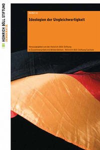 Ideologien der Ungleichwertigkeit - Heinrich-Böll-Stiftung (Hrsg.)