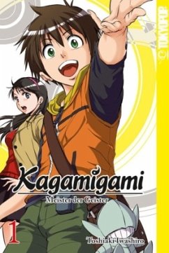 Der Shikigami-Meister und die Detektivin?! / Kagamigami Bd.1 - Iwashiro, Toshiaki