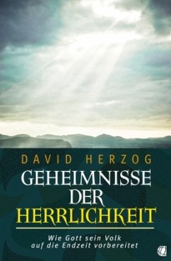 Geheimnisse der Herrlichkeit - Herzog, David