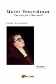 Madre Provvidenza. Una vita per i sacerdoti (eBook, PDF)