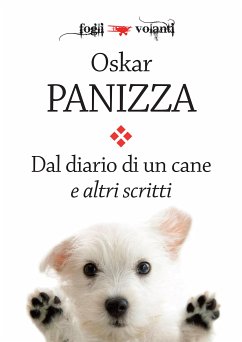 Dal diario di un cane e altri scritti (eBook, ePUB) - Panizza, Oskar