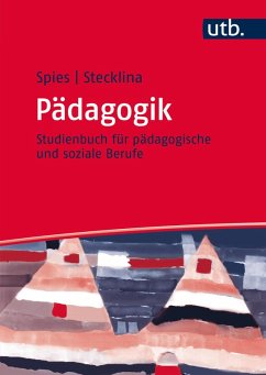 Pädagogik (eBook, ePUB) - Spies, Anke; Stecklina, Gerd