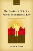The Persistent Objector Rule in International Law (eBook, ePUB)