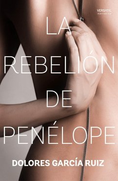 La rebelión de Penélope (eBook, ePUB) - García Ruiz, Dolores