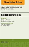 Global Hematology, An Issue of Hematology/Oncology Clinics of North America (eBook, ePUB)