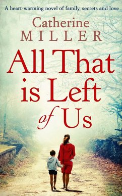 All That Is Left Of Us (eBook, ePUB) - Miller, Catherine