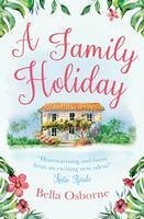 A Family Holiday (eBook, ePUB) - Osborne, Bella