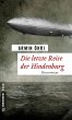 Die letzte Reise der Hindenburg: Kurzroman Armin Öhri Author