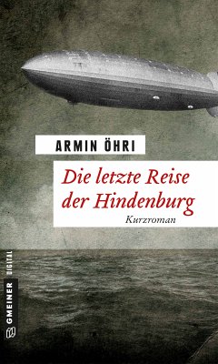 Die letzte Reise der Hindenburg (eBook, ePUB) - Öhri, Armin