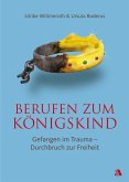 Berufen zum Königskind (eBook, ePUB)