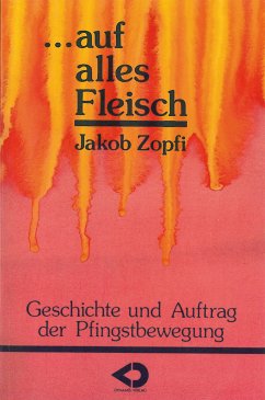 Auf alles Fleisch (eBook, ePUB) - Zopfi, Jakob