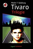 Tivaro Trilogie (eBook, ePUB)