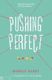 Pushing Perfect (eBook, ePUB)