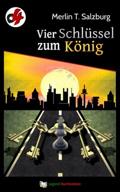 Vier Schlüssel zum König (eBook, ePUB) - Salzburg, Merlin T.
