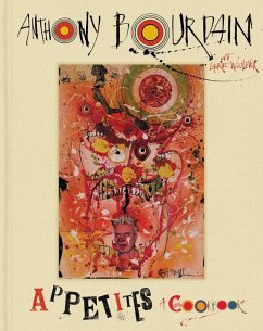 Appetites (eBook, ePUB) - Bourdain, Anthony; Woolever, Laurie
