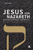 Jesus von Nazareth - seine Welt, seine Worte, seine Weisheit (eBook, ePUB)
