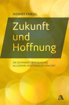 Zukunft und Hoffnung (eBook, ePUB) - Kniesel, Werner