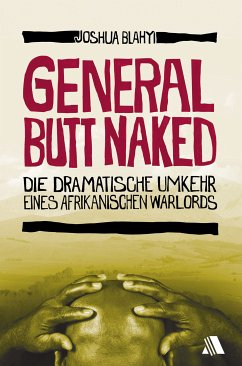 General Butt Naked (eBook, ePUB) - Blahyi, Joshua