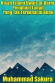 Kisah Islami Uwais al-Qarni Penghuni Langit Yang Tak Terkenal Di Bumi (eBook, ePUB)