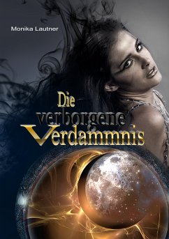 Die verborgene Verdammnis (eBook, ePUB) - Lautner, Monika